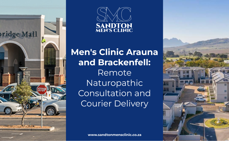 Men's Clinic Arauna and Brackenfell. Remote Naturopathic Consultation and Courier Delivery 4 men's clinic Arauna