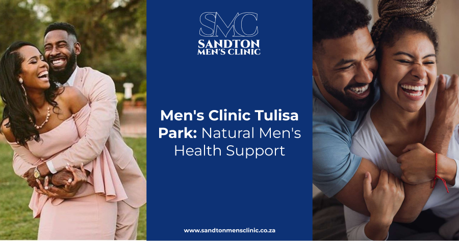 Men's Clinic Tulisa Park. Natural Men's Health Support 1 men's clinic Tulisa Park