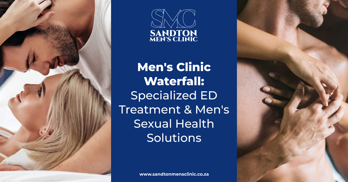 Mens Clinic Waterfall Specialized ED Treatment Mens Sexual Health Solutions