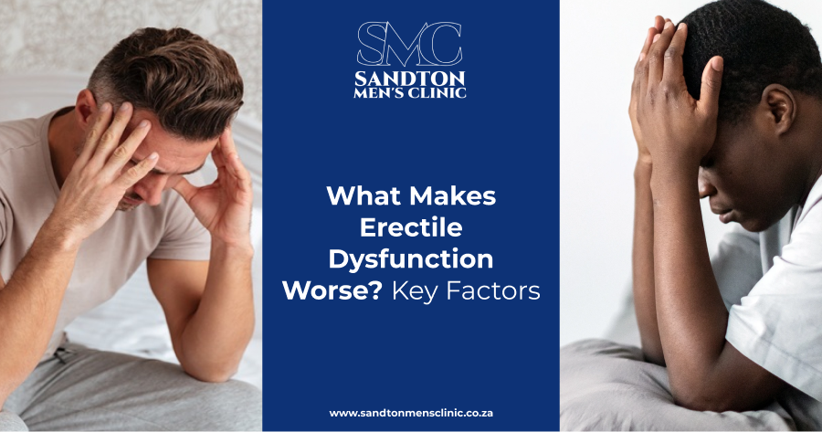 What Makes Erectile Dysfunction Worse