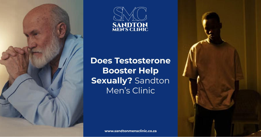 Does Testosterone Booster Help Sexually? | Sandton Men’s Clinic 1 does testosterone booster help sexually