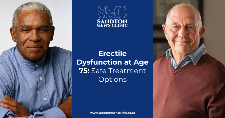Erectile Dysfunction at Age 75: Safe Treatment Options 1 erectile dysfunction age 75