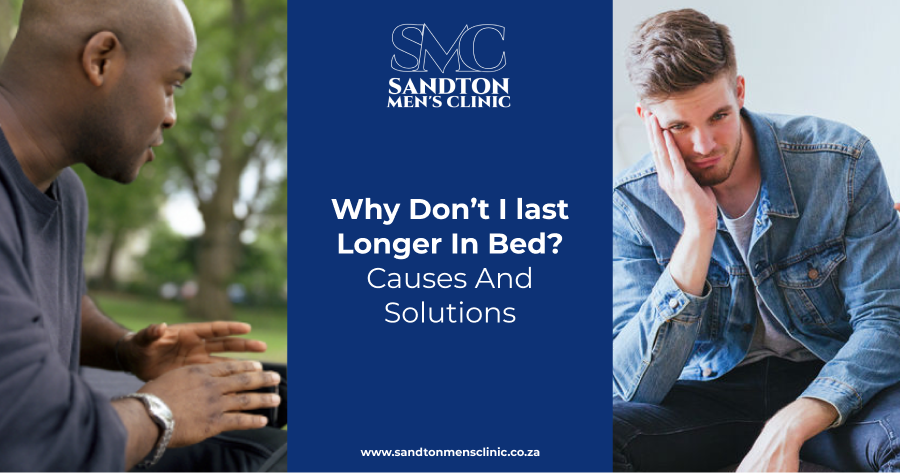 why don’t I last long in bed
