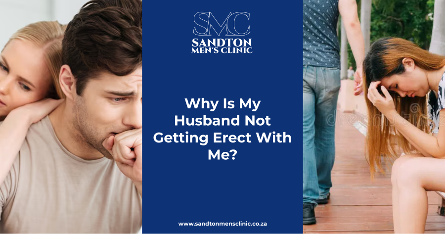 Why Is My Husband Not Getting Erect With Me? 1 Why Is My Husband Not Getting Erect With Me