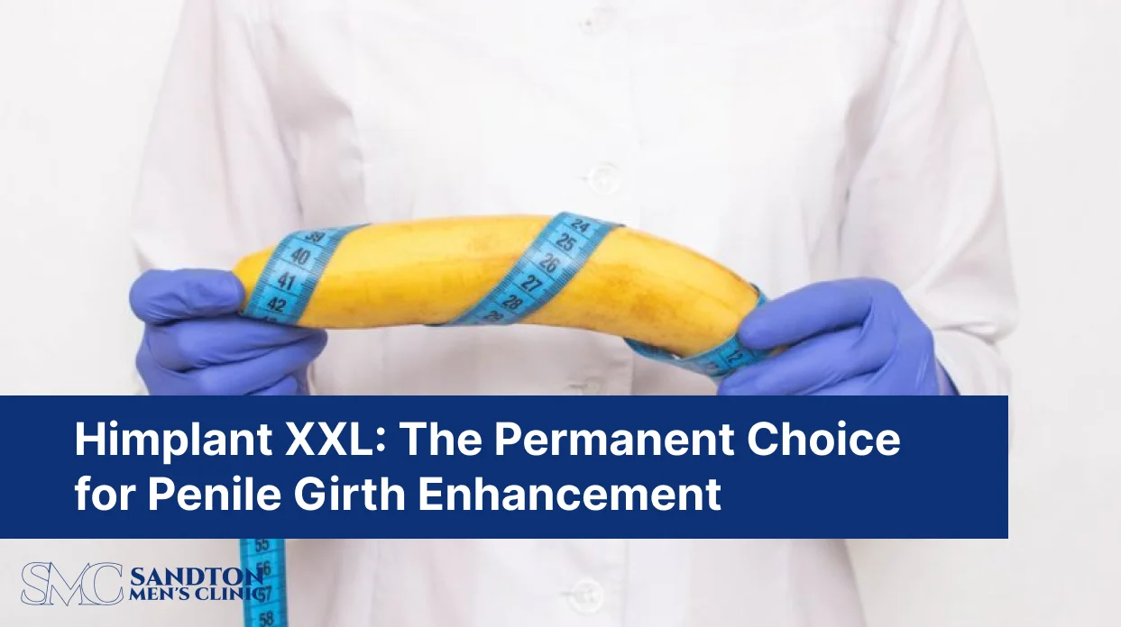 Himplant XXL The Permanent Choice for Penile Girth Enhancement 1
