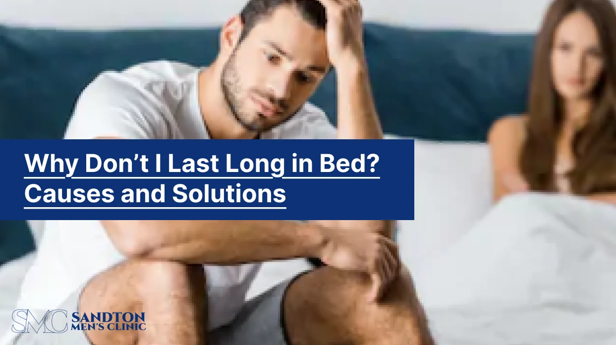 Why Dont I Last Long in Bed Causes and Solutions 1