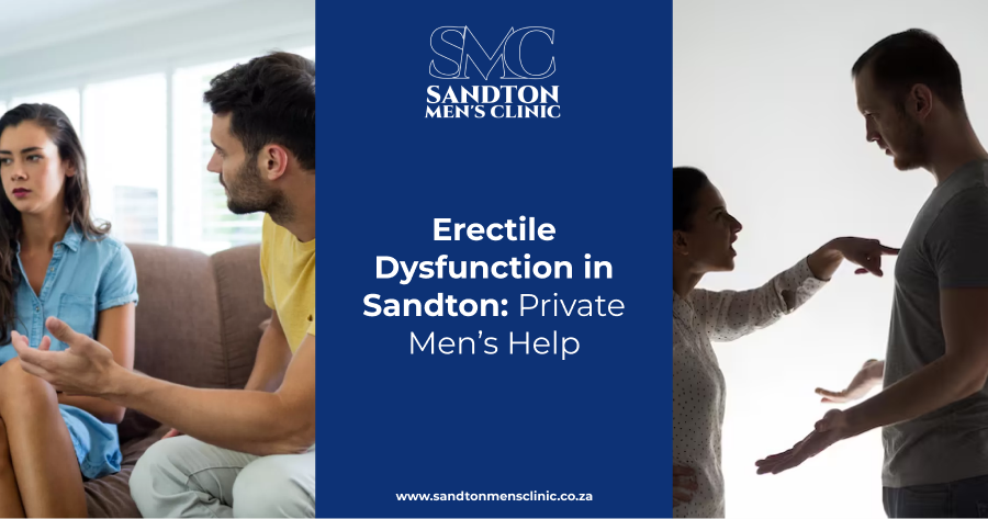 Erectile Dysfunction in Sandton | Private Men’s Help 1 erectile dysfunction in Sandton