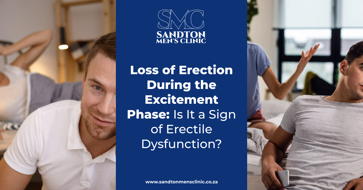 Loss of Erection During the Excitement Phase Is It a Sign of Erectile Dysfunction