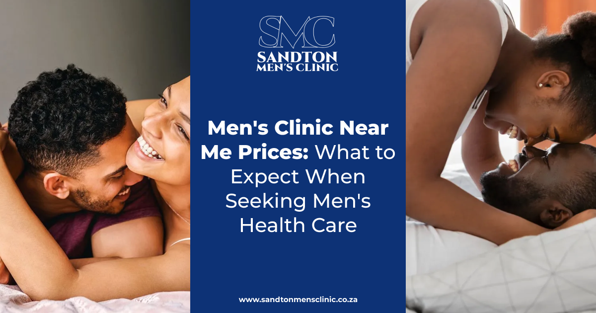Mens Clinic Near Me Prices What to Expect When Seeking Mens Health Care